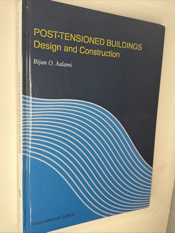 Post-Tensioned Buildings : Design and Construction by Bijan (2014, Hardcover)