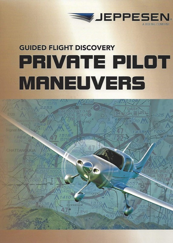 Jeppesen Guided Flight Discovery – Private Pilot Maneuvers Manual – 5th Edit…