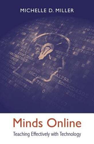 Minds Online: Teaching Effectively with Technology by Michelle D Miller: Used