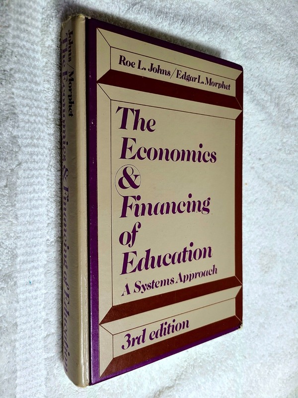 The Economics of Education; A Systems Approach; 3rd Edition gallery