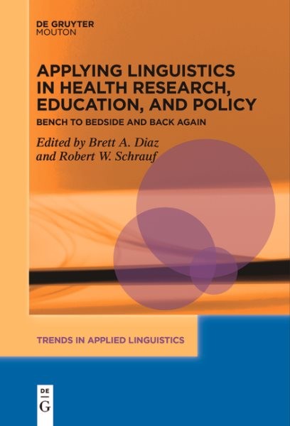 Applying Linguistics in Health Research, Education, and Policy : Bench to Bed…