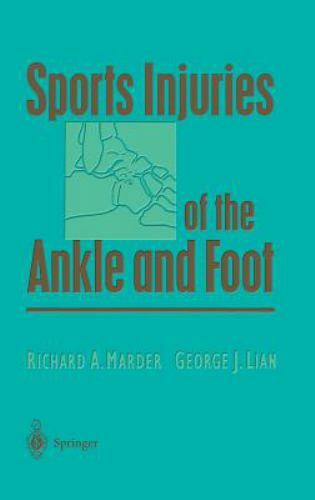 Sports Injuries of the Ankle and Foot by Marder, Richard A.; Lian, George J.