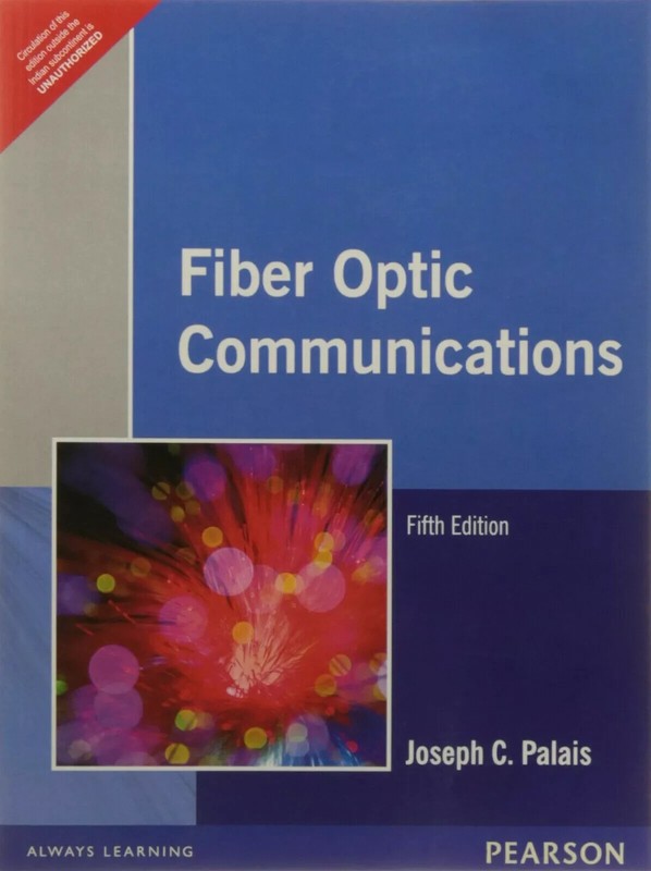 New: Fiber Optic Communications by Palais 5th INTL ED