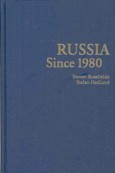 Russia Since 1980 : Wrestling With Westernization, Hardcover by Rosefielde, S…