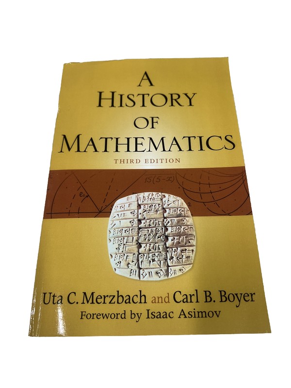A History of Mathematics by Uta C. Merzbach and Carl B. Boyer
