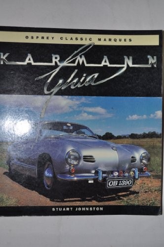 Karmann Ghia (Osprey Classic Marques), Johnston, Stuart