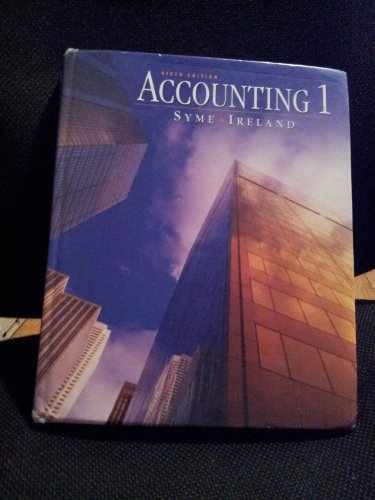 Accounting 1, 6th Edition – Hardcover, by George Syme; Tim Ireland; – Acceptable