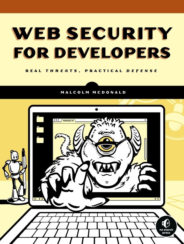 Web Security for Developers: Real Threats, Practical Defense .. NEW