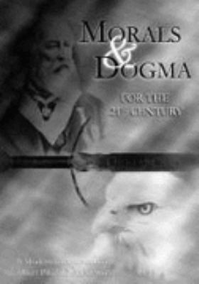 Morals & Dogma for the 21st Century: A Mo- hardcover, 1605320005, Brian A Chaput
