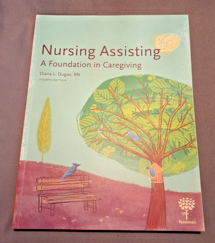 Nursing Assisting : A Foundation in Caregiving by Diana Dugan Text + Work book gallery