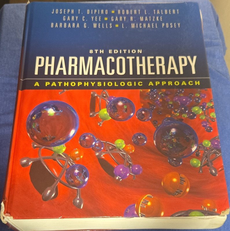 Pharmacotherapy: Pathophysiologic Approach 8th Ed Hardcover by DiPiro et al