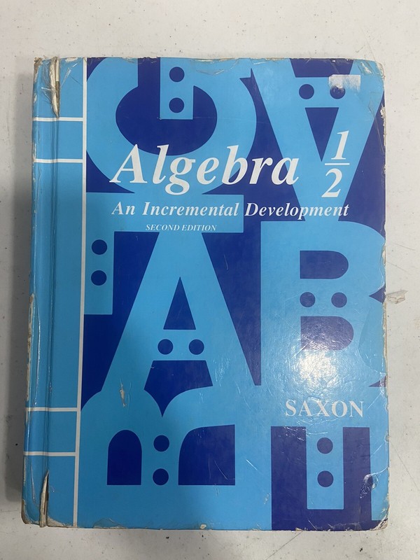 Saxon Algebra Ser.: Algebra 1/2 : An Incremental Development by John H. Saxon…