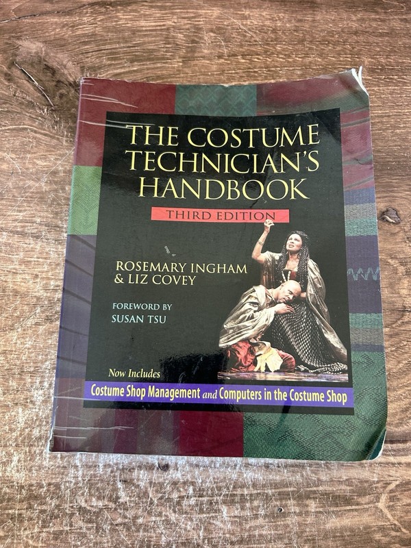 The Costume Technician’s Handbook: Third Edition by Elizabeth Covey: Used