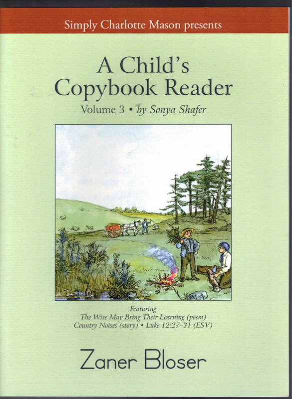 A Child’s Copybook Reader Vol 3 Zaner Bloser Sonya Shafer Simply Charlotte Mason