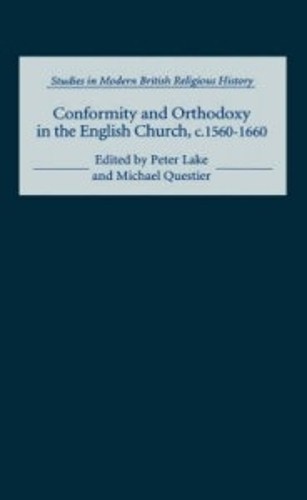 Peter Lake Conformity and Orthodoxy in the English Church (Hardback) (UK IMPORT)