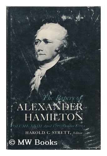 Alexander Hamilton The Papers of Alexander Hamilton (Hardback)