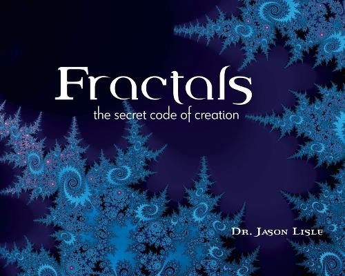 Jason Lisle Fractals (Hardback)